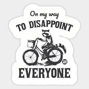 disappoint everyone Sticker